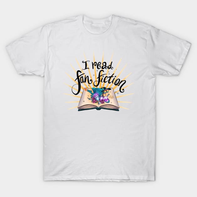 I Read Fan Fiction T-Shirt by Molly11